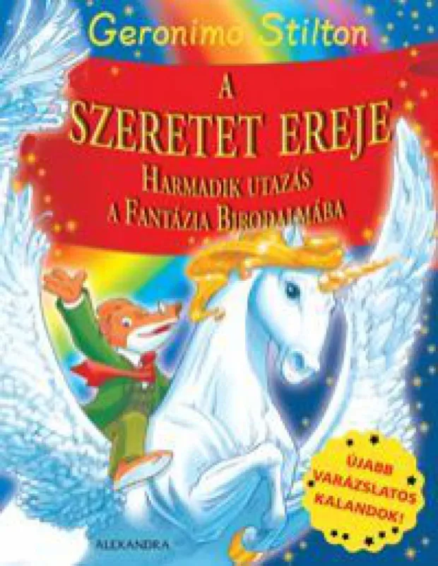 Olcsóbb A szeretet ereje - Harmadik utazás a Fantázia Birodalmába