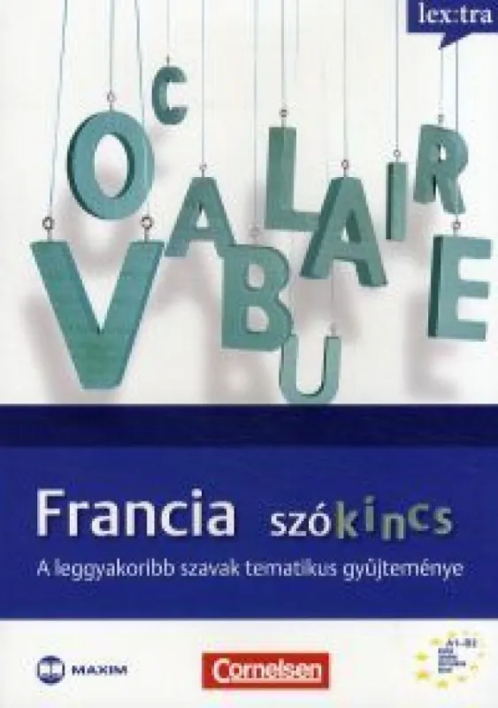 Francia szókincs - A leggyakoribb szavak tematikus gyűjteménye Újdonság