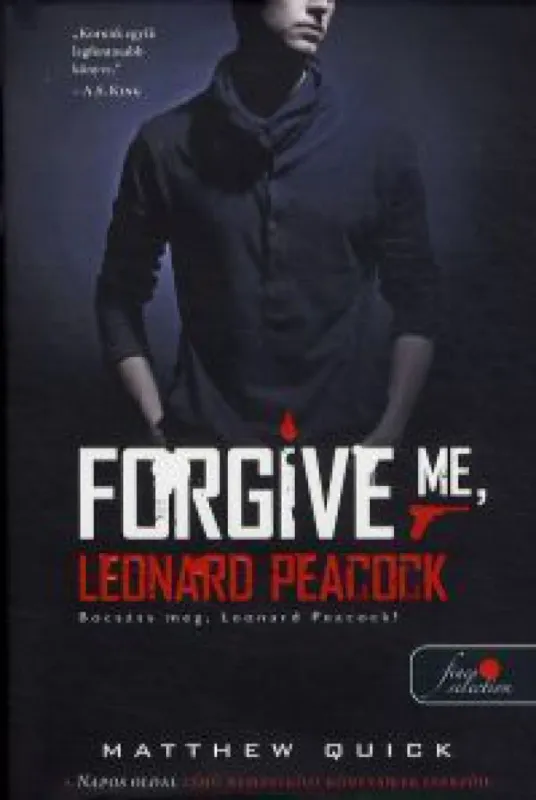 Forgive me Leonard Peacock! - Bocsáss meg Leonard Peacock! Korlátozott ajánlat