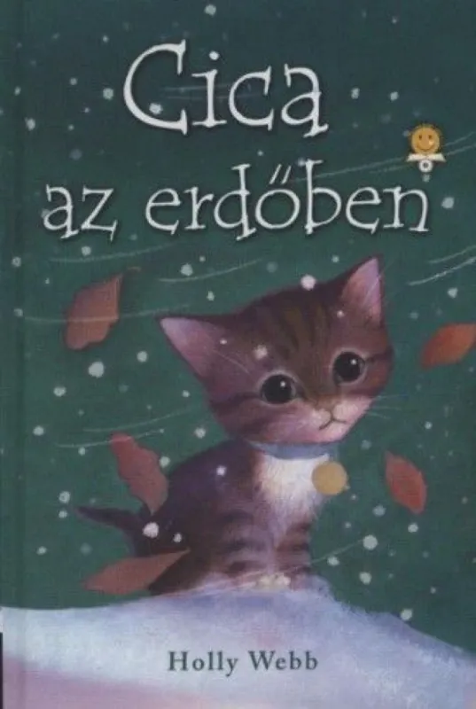 Rendeld meg most Cica az erdőben