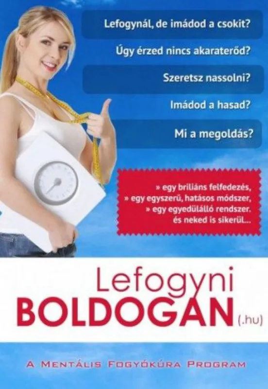 Outlet Lefogyni boldogan (.hu) - A mentális fogyókúra program