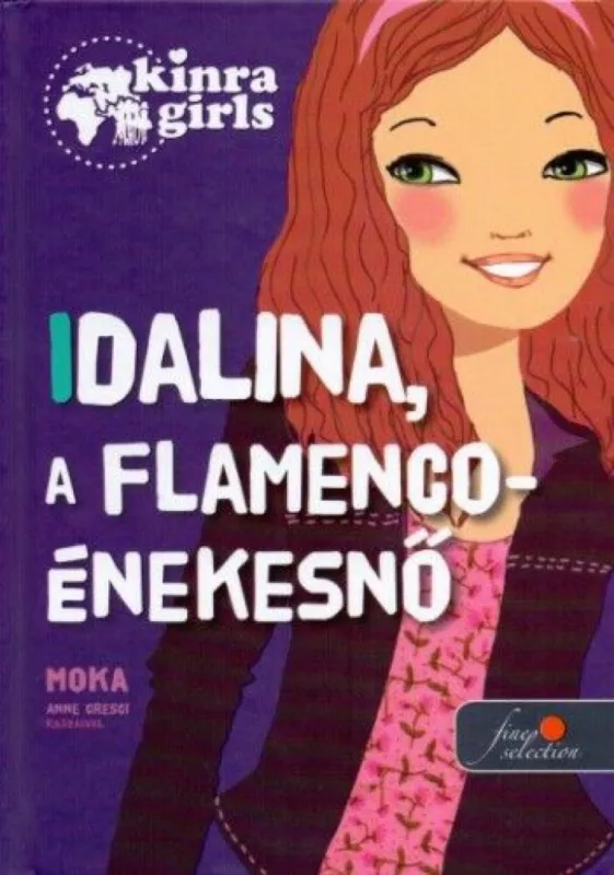 Idalina, a flamenco-énekesnő - Kinra Girls 3. Szuper akció