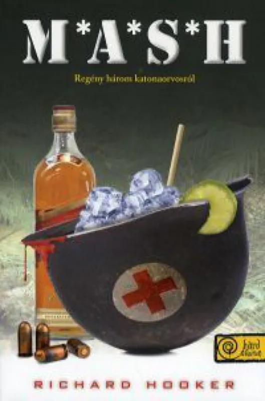 M.A.S.H. - Regény három katonaorvosról Alacsony ár
