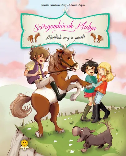 Szuper akció Mentsük meg a pónit! - Szőrgombócok Klubja 2.
