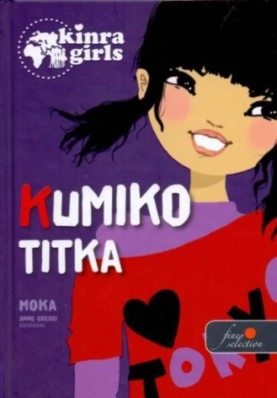 Korlátozott ajánlat Kumiko titka - Kinra Girls 2.