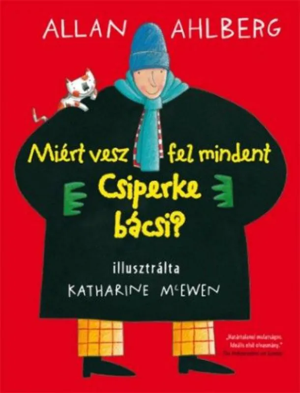 Miért vesz fel mindent Csiperke bácsi? Outlet