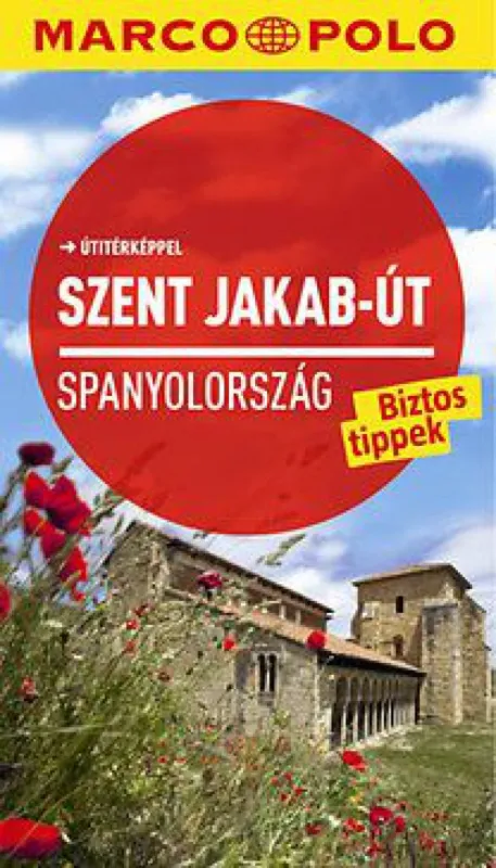 Szent Jakab-út - Spanyolország - Marco Polo Szuper akció