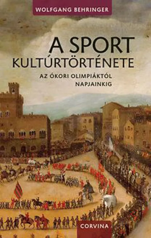 A sport kultúrtörténete Vásárlói kedvenc