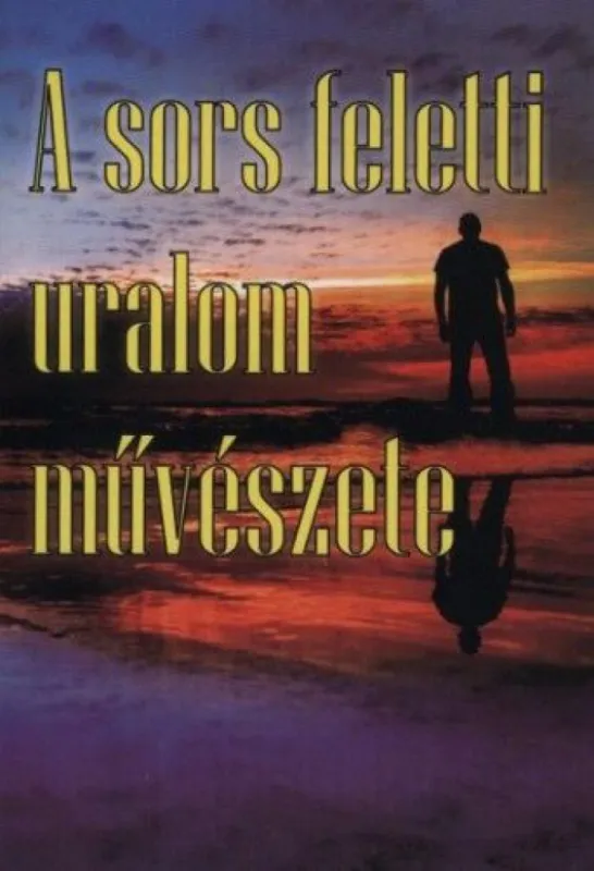 A sors feletti uralom művészete Szuper akció