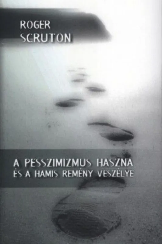 Szuper akció A pesszimizmus haszna és a hamis remény veszélye
