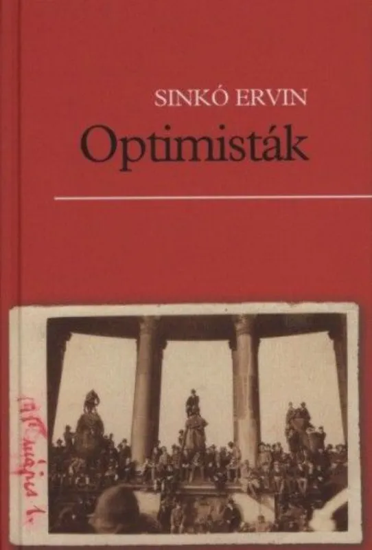 Árengedmény Optimisták - Történelmi regény 1918-1919-ből