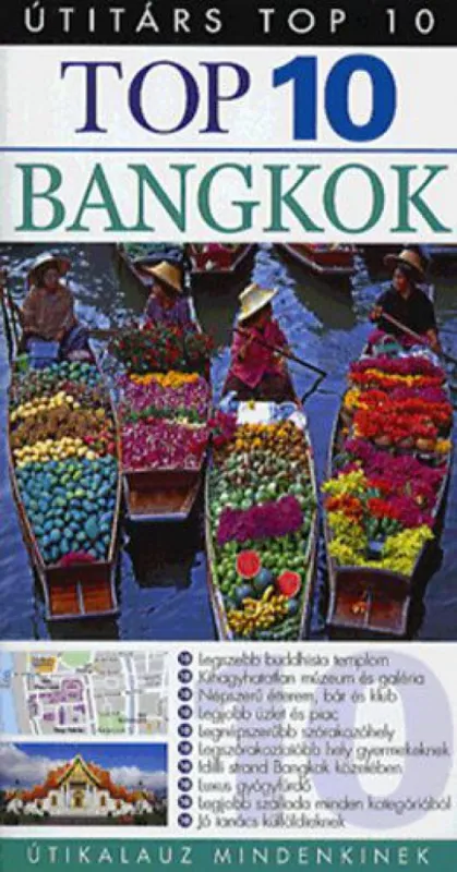 Bangkok - TOP10 Vedd meg most