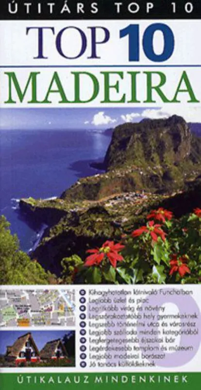 Exkluzív ajánlat Madeira - TOP10