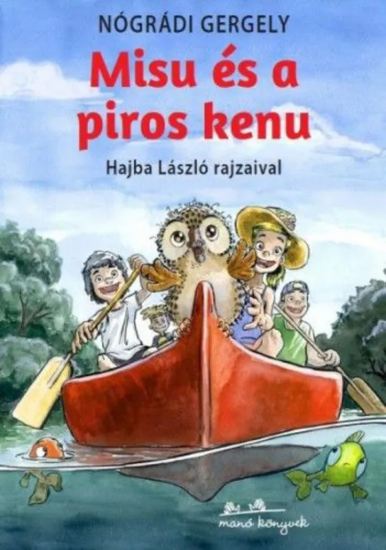 Szuper akció Misu és a piros kenu