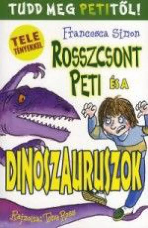 Szezonális akció Rosszcsont Peti és a dinoszauruszok