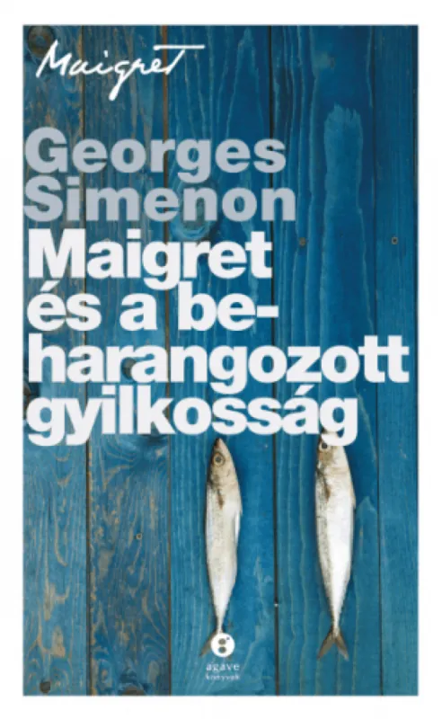 Olcsó Maigret és a beharangozott gyilkosság