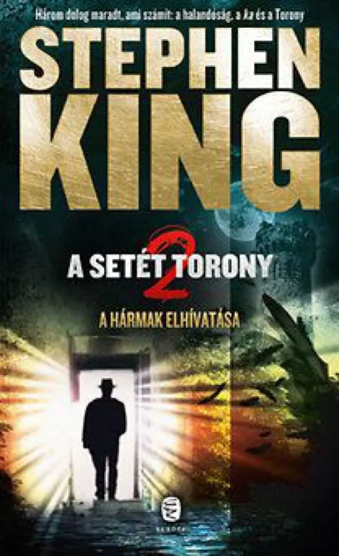A hármak elhivatása - A Setét Torony 2. Szezonális akció