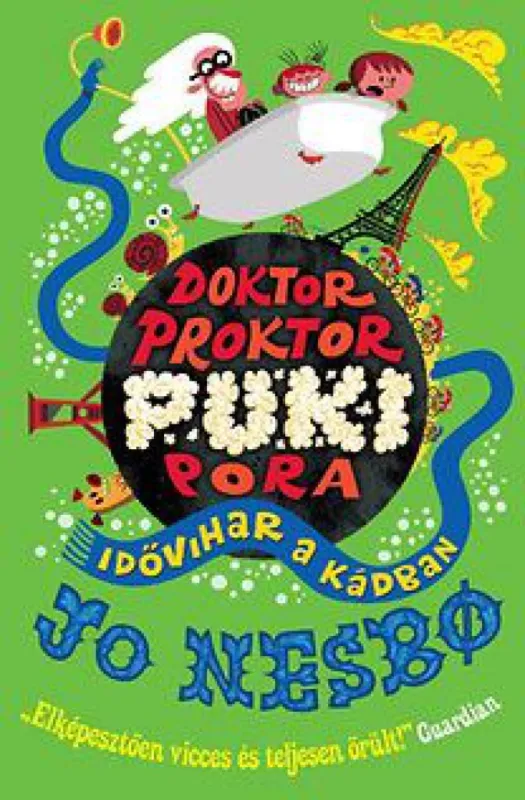 Gyors kiszállítás Idővihar a kádban - Doktor Proktor pukipora 2.