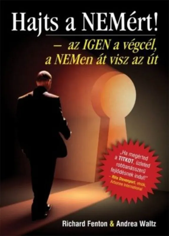 Hajts a NEMért! - Az IGEN a végcél, a NEMen át visz az út Különleges ajánlat
