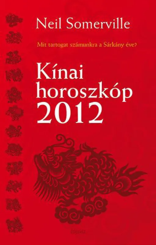 Vedd meg most Kínai horoszkóp 2012