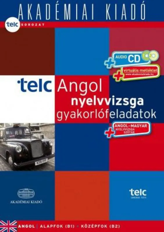 TELC Angol nyelvvizsga gyakorlófeladatok - nyelvvizsgaszótárral + CD - Alapfok (B1) - Középfok (B2) Vedd meg most