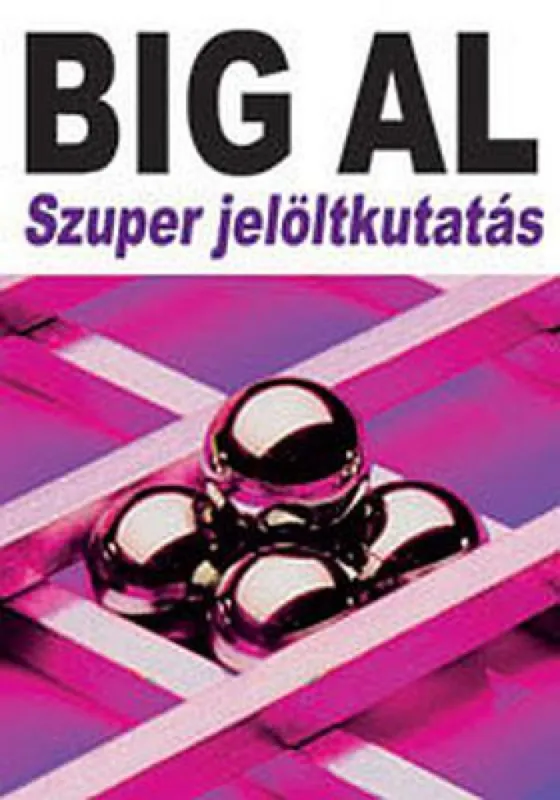 Outlet Big Al - Szuper jelöltkutatás