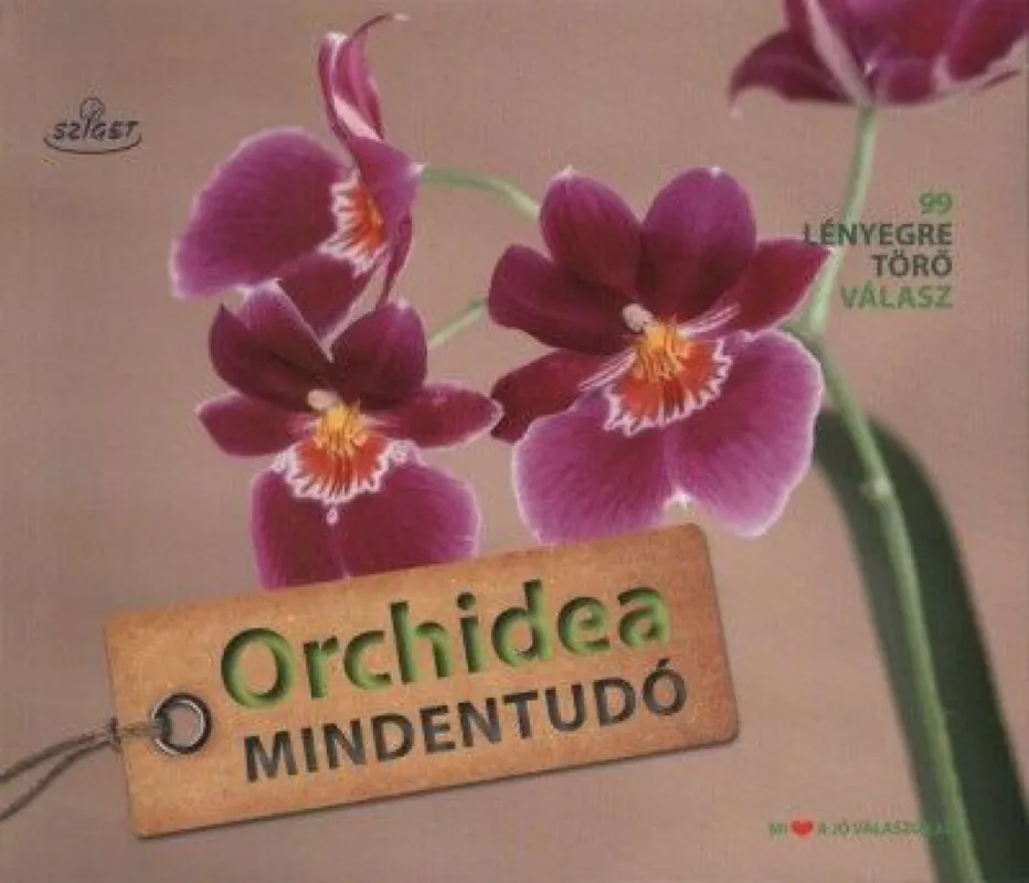 Vedd meg most Orchidea mindentudó - 99 lényegre törő válasz