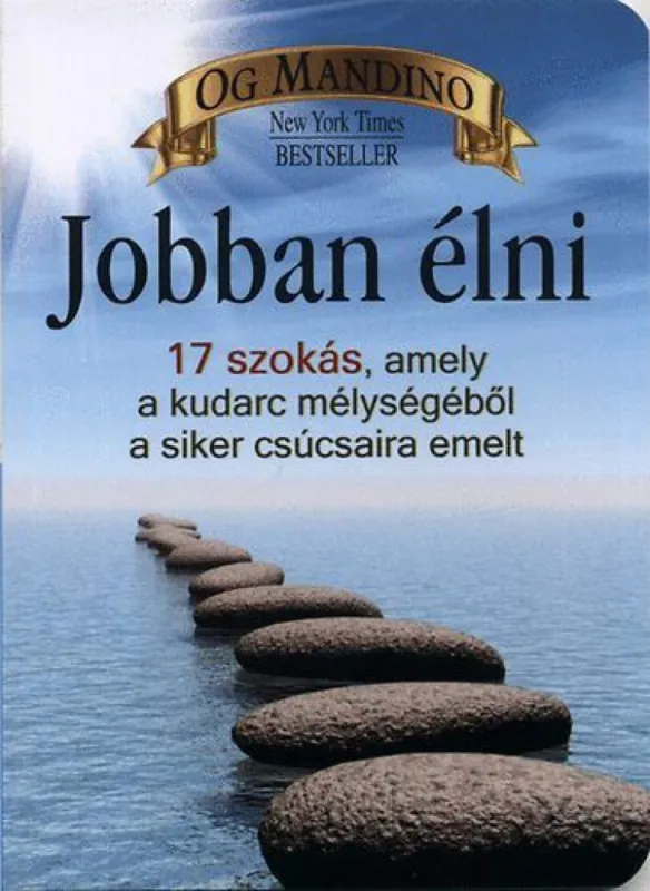 Akciós ár Jobban élni - 17 szokás, amely a kudarc mélységéből a siker csúcsaira emelt