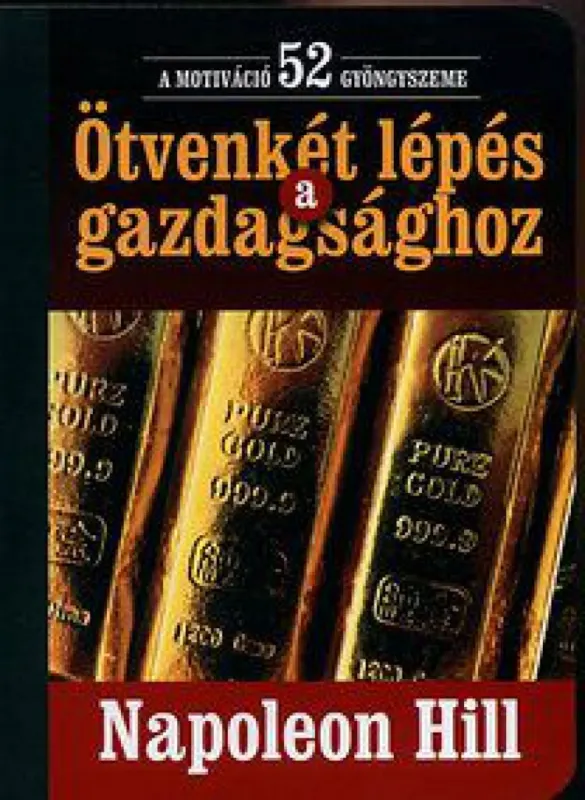 Korlátozott ajánlat Ötvenkét lépés a gazdagsághoz