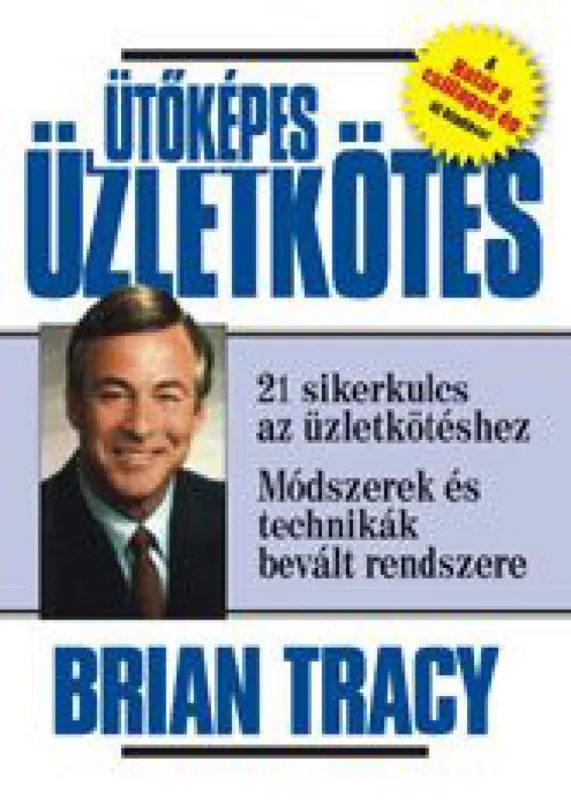 Kedvezményes ár Ütőképes üzletkötés - 21 sikerkulcs az üzletkötéshez