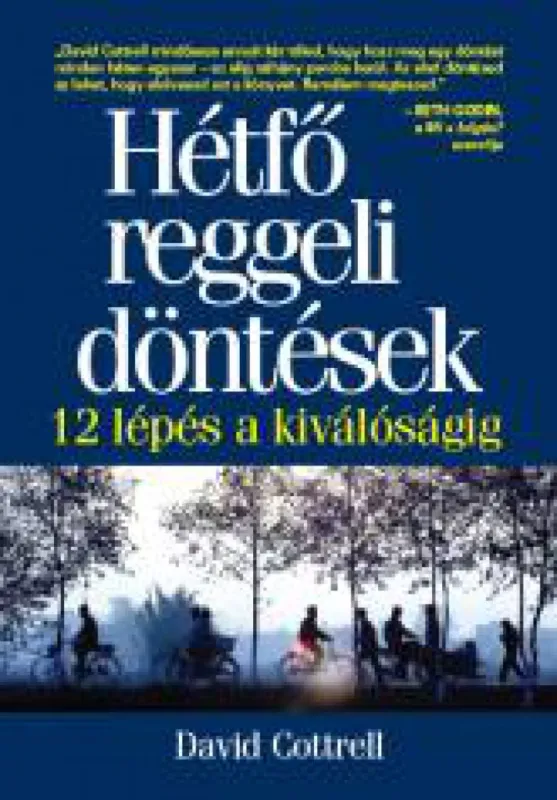 Árcsökkenés Hétfő reggeli döntések - 12 lépés a kiválóságig