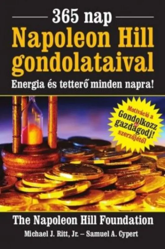 365 nap Napoleon Hill gondolataival - ENERGIA ÉS TETTER? MINDEN NAPRA Biztonságos fizetés