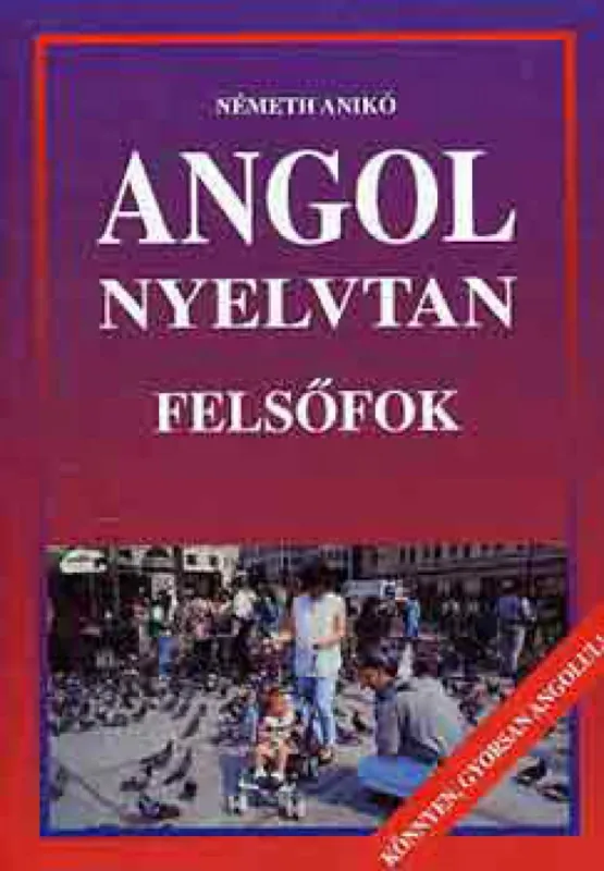 Különleges ajánlat Angol nyelvtan felsőfok