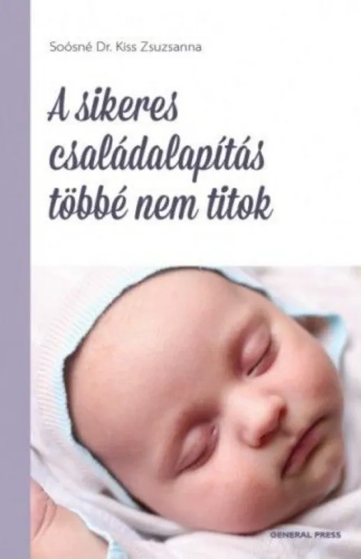 Legnépszerűbb A sikeres családalapítás többé nem titok