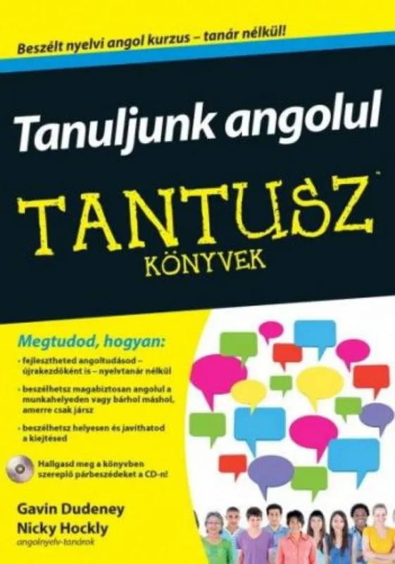 Tanuljunk angolul - CD melléklettel - Beszélt nyelvi angol kurzus - tanár nélkül! Legjobb ár