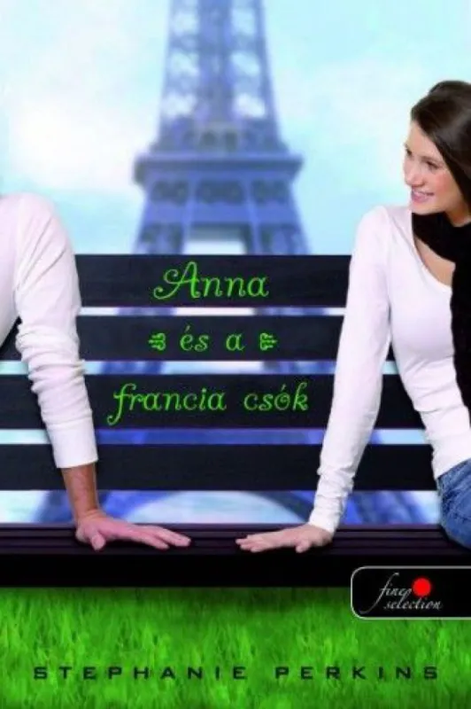 Végkiárusítás Anna és a francia csók 1. (Önállóan is olvasható!)
