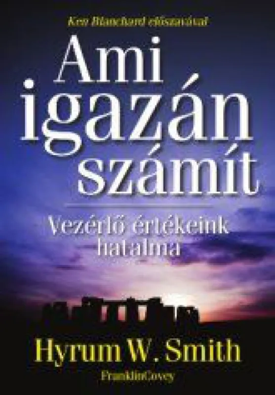 Ami igazán számít - Vezérlő értékeink hatalma Bestseller