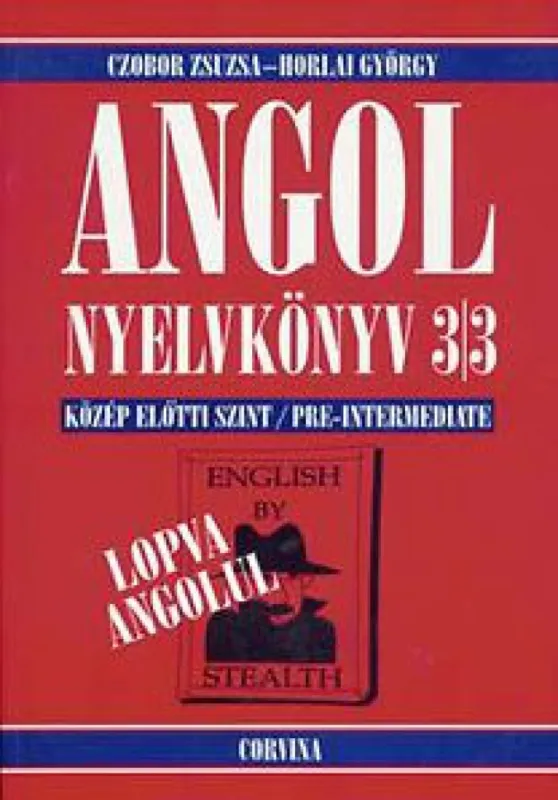 Angol nyelvkönyv 3/3 - Közép előtti szint / Pre-Intermediate Kihagyhatatlan ajánlat