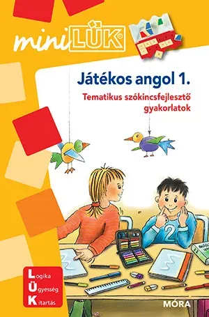 Játékos angol 1. - Tematikus szókincsfejlesztő gyakorlatok - MiniLÜK füzet Biztonságos vásárlás