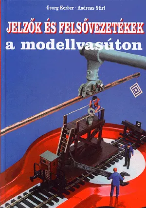 Jelzők és felsővezetékek a modellvasúton Árcsökkenés