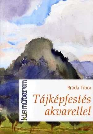 Árcsökkenés Tájképfestés akvarellel