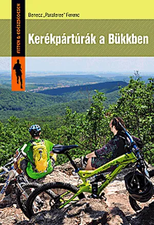 Kerékpártúrák a Bükkben Legkelendőbb