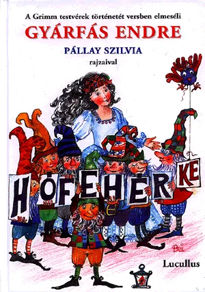 Hófehérke Legkelendőbb