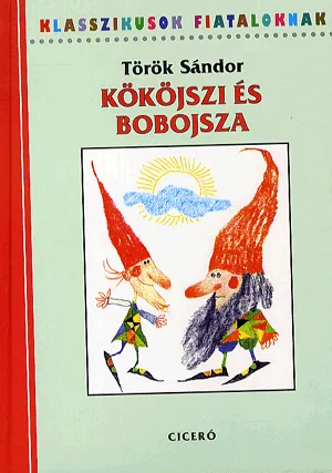 Vásárlói kedvenc Kököjszi és Bobojsza