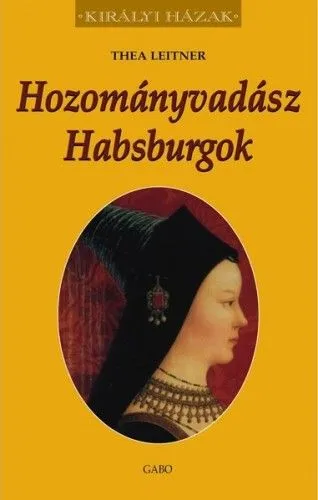 Kedvezmény Hozományvadász Habsburgok
