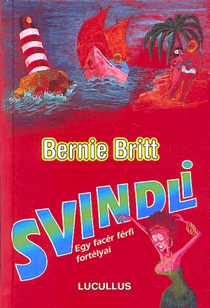Rendeld meg most Svindli - Egy facér férfi fortélyai - Egy facér férfi fortélyai