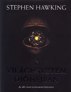 Világegyetem dióhéjban - Az idő rövid történetének folytatása Végkiárusítás