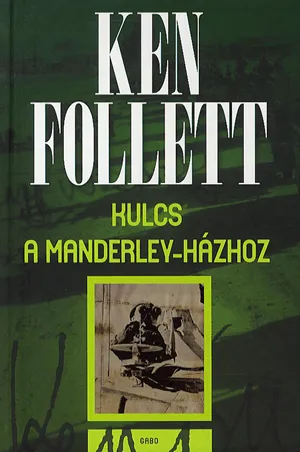 Kihagyhatatlan ajánlat Kulcs a Manderley-házhoz