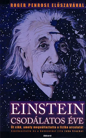 Szuper akció Einstein csodálatos éve - Öt cikk, amely megváltoztatta a fizika arculatát