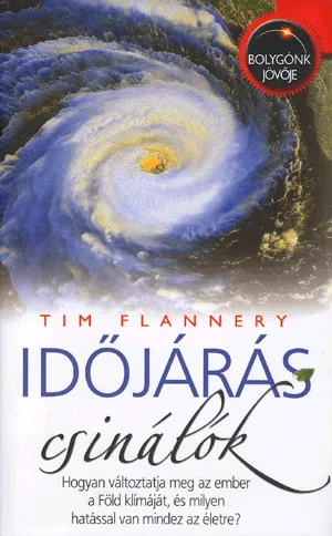 Időjárás csinálók Utolsó esély